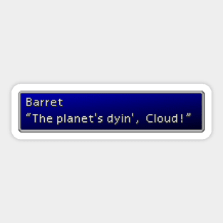 The Planet's Dyin', Cloud Sticker